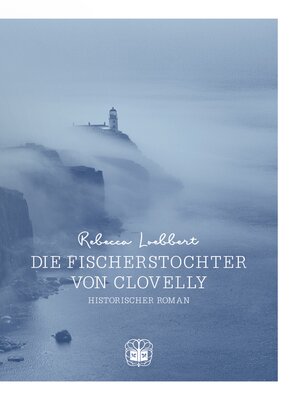 cover image of Die Fischerstochter von Clovelly